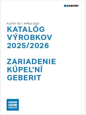 Katalóg výrobkov 2025/2026 - Zariadenie kúpeľní Geberit Katalóg výrobkov 2025/2026 - Zariadenie kúpeľní Geberit